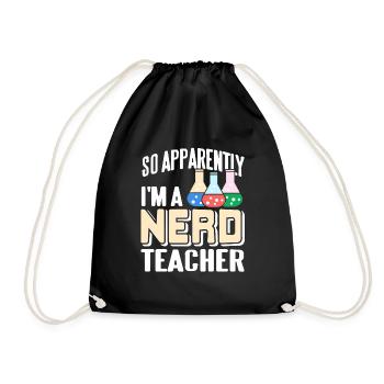So Apparently I'm A Nerd Teacher Funny Science - Turnbeutel - Schwarz - Vorne