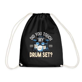 Did you touch my Drum set, Drummer Gift Drums - Drawstring Bag - black - Front