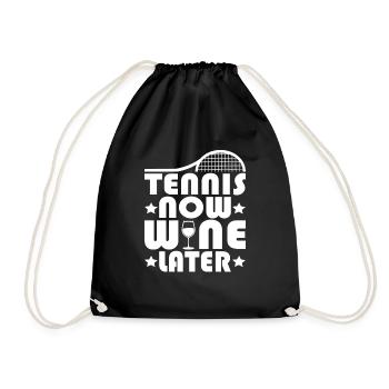 Tennis Now Wine Later For Tennis Player Fan Gifts - Turnbeutel - Schwarz - Vorne