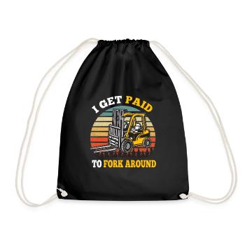 I Get Paid To Fork Around Forklift Forklift Driver - Drawstring Bag - black - Front