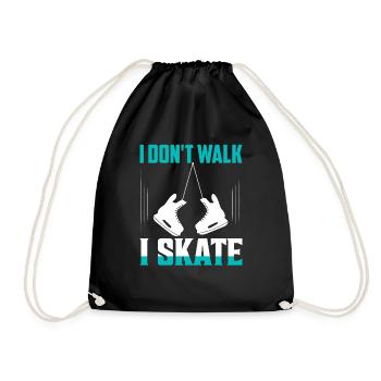 I Don't Walk I Skate Figure Skater Skating - Turnbeutel - Schwarz - Vorne
