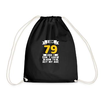 79 Jahre altes 79. lustiges Geburtstagsgeschenk - Turnbeutel - Schwarz - Vorne