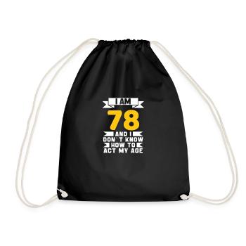 78 Jahre altes 78. lustiges Geburtstagsgeschenk - Turnbeutel - Schwarz - Vorne