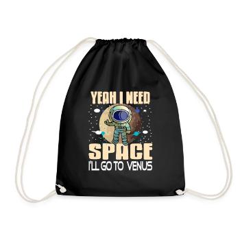 Yeah I Need Space I'll Go To Venus Retro Funny - Drawstring Bag - black - Front