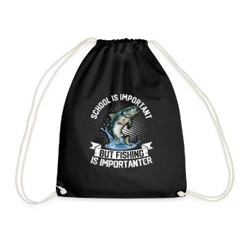 School is important, but fishing is more important - Drawstring Bag - black - Front