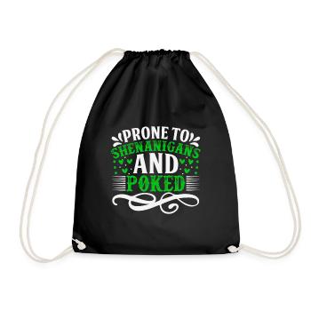 Prone to shenanigans and poked - Drawstring Bag - black - Front