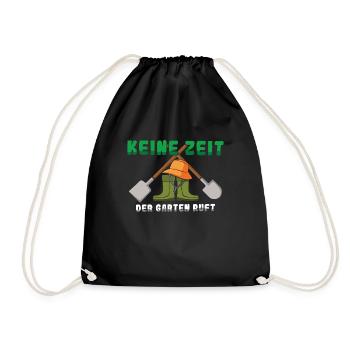Keine Zeit Der Garten Ruft Gärtner - Turnbeutel - Schwarz - Vorne