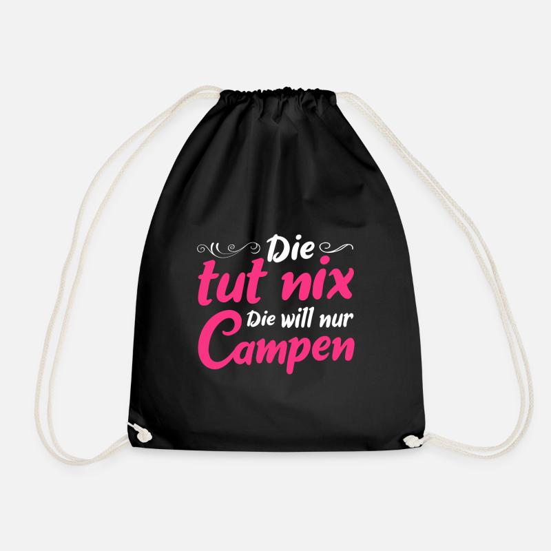Die Tut Nix Die Will Nur Campen Camping Reisen - Turnbeutel - Schwarz