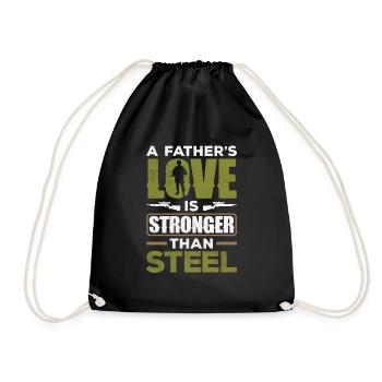 A Father's Love Is Stronger Than Steel Father's - Turnbeutel - Schwarz - Vorne