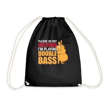 Please Do Not Disturb I'm Playing Double Bass Play - Drawstring Bag - black - Front
