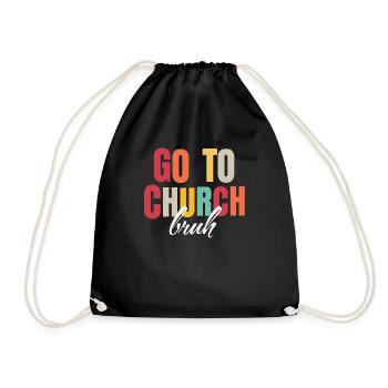 Go to Church Bruh Funny Christian Meme Religious - Drawstring Bag - black - Front