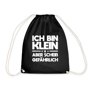 Ich Bin Klein Aber Scheiß Gefährlich Spruch Für - Turnbeutel - Schwarz - Vorne