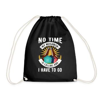 Le voisin appelle et je dois y aller - Sac de sport léger - noir - Devant