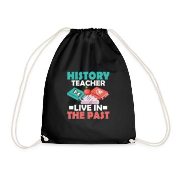 HIstory Teacher Live in The Past Education Profes - Turnbeutel - Schwarz - Vorne