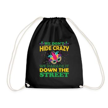 Crazy We Parade It Down the Street - Drawstring Bag - black - Front