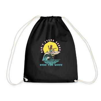 Don't Stand Around Ride The Wave Funny Surfer - Turnbeutel - Schwarz - Vorne