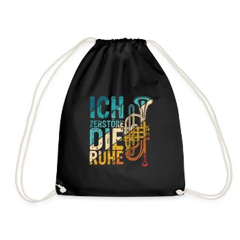 Ich Zerstöre Die Ruhe - Trompete Musik Spruch Musi - Turnbeutel - Schwarz - Vorne