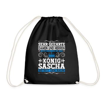 Sascha Namensshirt mit lustigem König Spruch - Turnbeutel - Schwarz - Vorne