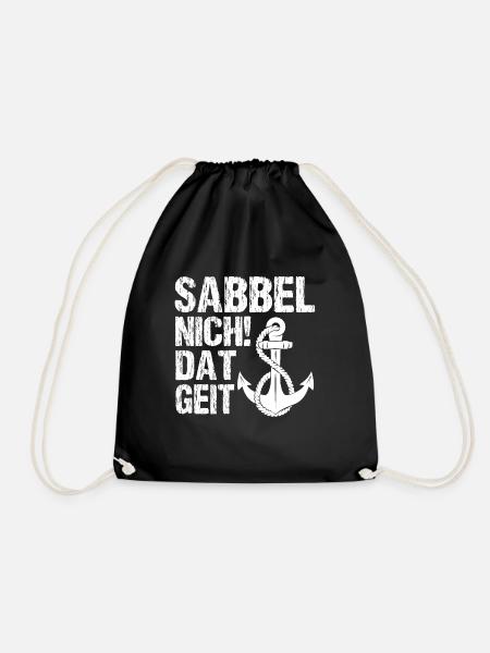 Sabbel Nich Dat Geit Norddeutsch Plattdeutsch - Turnbeutel - Schwarz