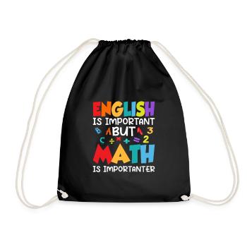 English Is Important But Math Is Importanter Schoo - Drawstring Bag - black - Front