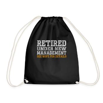 In retirement under New Management see woman for - Drawstring Bag - black - Front