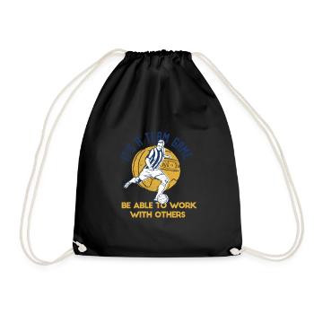 A Team Game Be Able To Work With Others Football - Drawstring Bag - black - Front