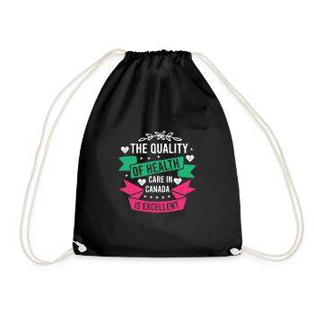 THE QUALITY OF HEALTH CARE IN CANADA IS EXCELLENT - Drawstring Bag - black - Front