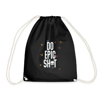 Funny sayings - DO EPIC SHIT - Drawstring Bag - black - Front