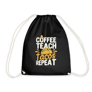 Coffee Teach Tacos Repeat Cinco de Mayo - Drawstring Bag - black - Front