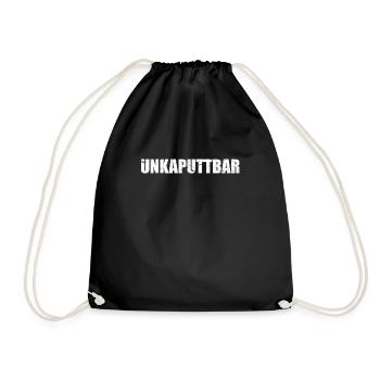 Unkaputtbar Motiv | Lustiges Spruch Design - Turnbeutel - Schwarz - Vorne