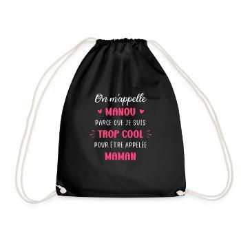 On m'appelle manou parce que trop cool maman - Sac de sport léger - noir - Devant