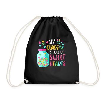 My Class Is Full Of Sweet Hearts Teacher School - Drawstring Bag - black - Front