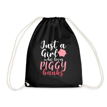 Just A Girl Who Loves Piggy Banks Sparen - Turnbeutel - Schwarz - Vorne