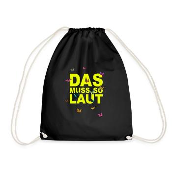 Lustige Sprüche - DAS MUSS SO LAUT - Turnbeutel - Schwarz - Vorne