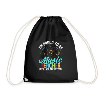 I'm Proud To Be Music Teacher Until I Win The Lott - Drawstring Bag - black - Front