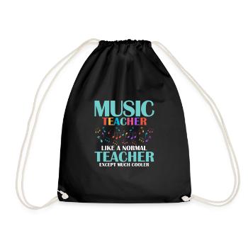 Music Teacher Like A Normal Teacher Except Much Co - Turnbeutel - Schwarz - Vorne