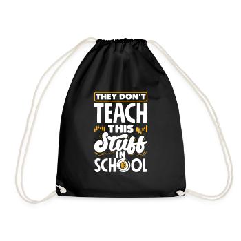 They Don't Teach This Stuff In School - Turnbeutel - Schwarz - Vorne