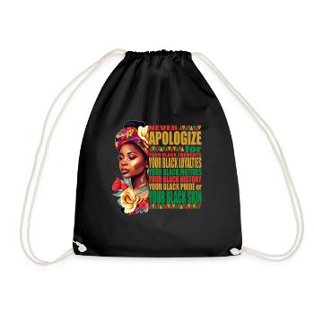 Black History: Never Apologize for Your Color - Drawstring Bag - black - Front