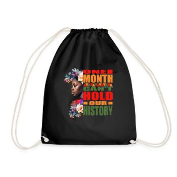 One Month Can't Hold Our History: Black Women - Drawstring Bag - black - Front