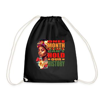 Black History - Juneteenth One Month Can't Hold Ou - Drawstring Bag - black - Front