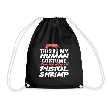 My Human Costume I'm Really A Pistol Shrimp - Drawstring Bag - black - Front
