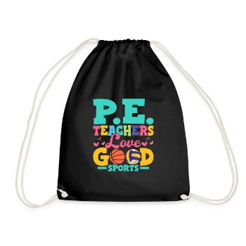 P.E. Teachers Love Good Sports School Physical Edu - Turnbeutel - Schwarz - Vorne