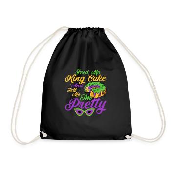 Feed Me King Cake And Tell Me I'm Pretty Mardi Gra - Drawstring Bag - black - Front