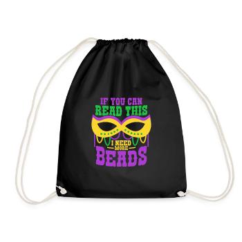 If You Can Read This I Need More Beads Mardi Gras - Turnbeutel - Schwarz - Vorne