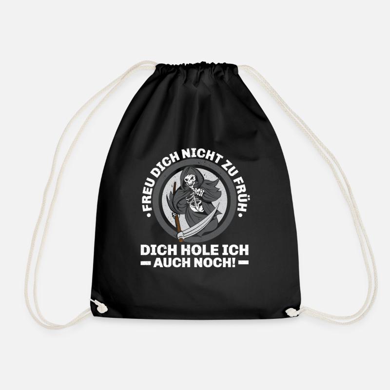 Freu Dich Nicht Zu Früh Dich Hole Ich Auch Noch - Turnbeutel - Schwarz
