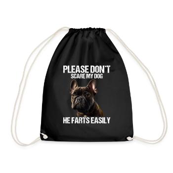 Please don't scare my dog French Bulldog - Drawstring Bag - black - Front