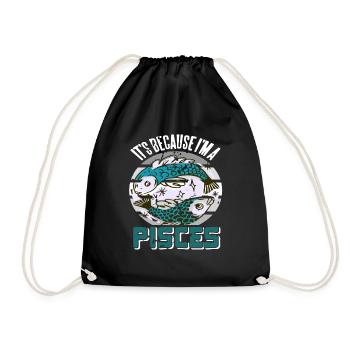 It's Because I'm A PISCES Retro Funny Astrology - Drawstring Bag - black - Front