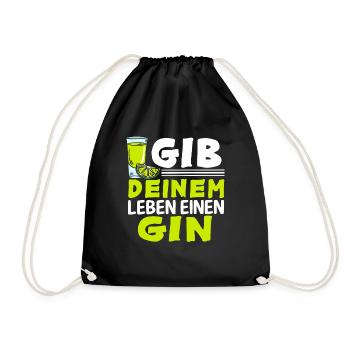 Gin And Tonic Sprüche Geschenk Gib Deinem Leben - Turnbeutel - Schwarz - Vorne