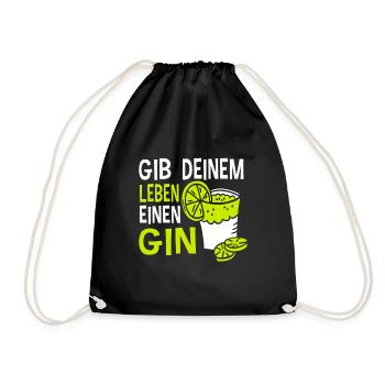 Gin - Gib Deinem Leben Einen Gin Geschenk - Turnbeutel - Schwarz - Vorne