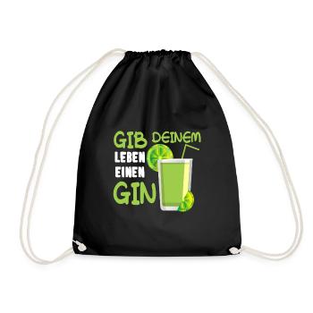 Gib Deinem Leben Einen Gin Spruch Geschenk - Turnbeutel - Schwarz - Vorne